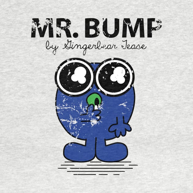 Mr. Bump by GingerbearTease